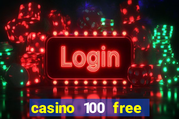 casino 100 free spins no deposit