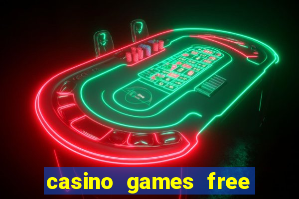 casino games free slot machine