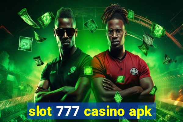 slot 777 casino apk