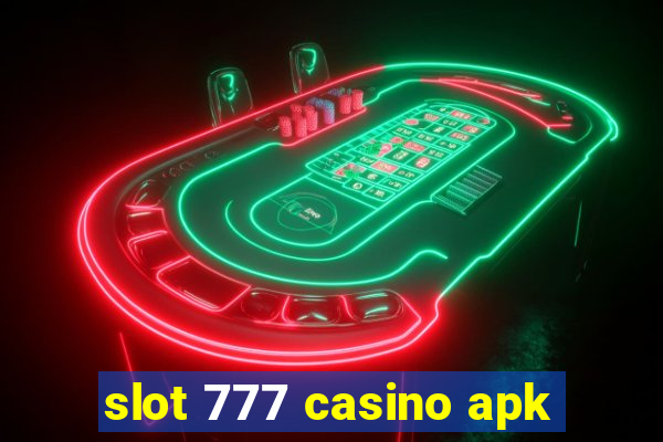 slot 777 casino apk