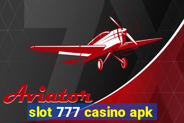 slot 777 casino apk