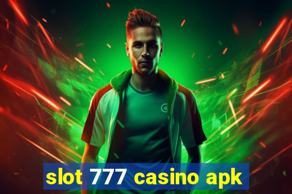 slot 777 casino apk