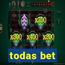 todas bet