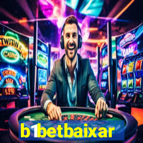 b1betbaixar