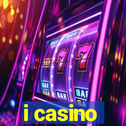 i casino