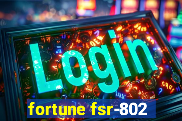 fortune fsr-802