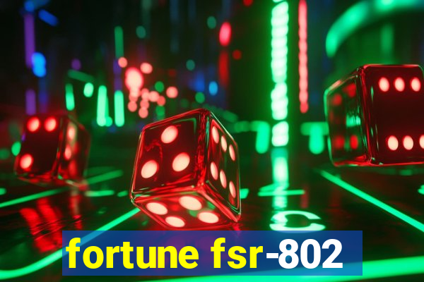 fortune fsr-802