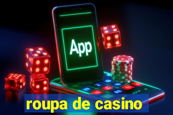 roupa de casino