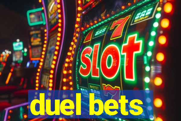 duel bets