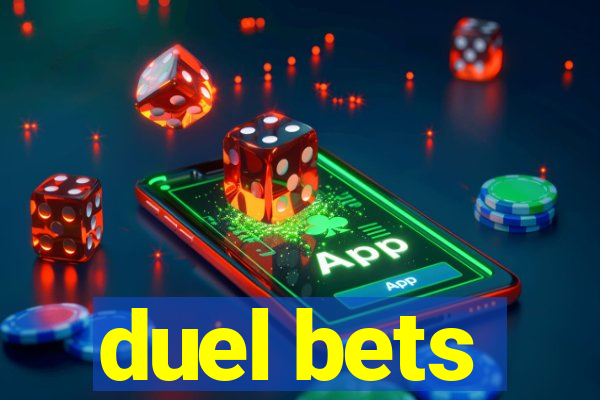 duel bets