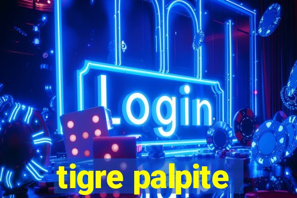 tigre palpite