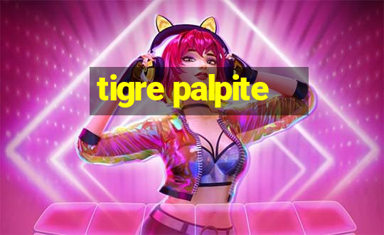 tigre palpite