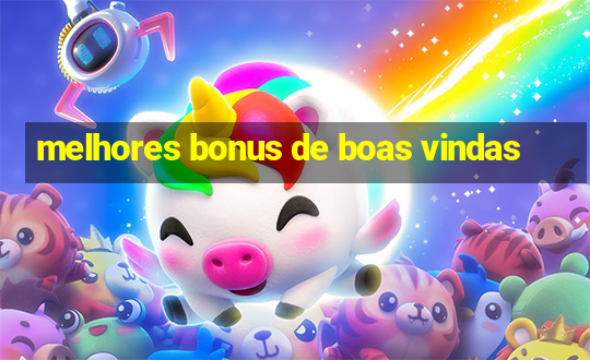 melhores bonus de boas vindas