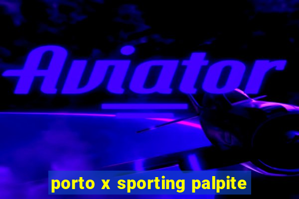 porto x sporting palpite