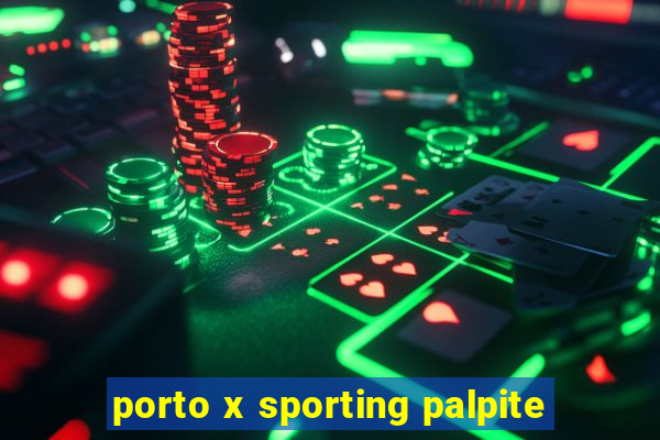 porto x sporting palpite