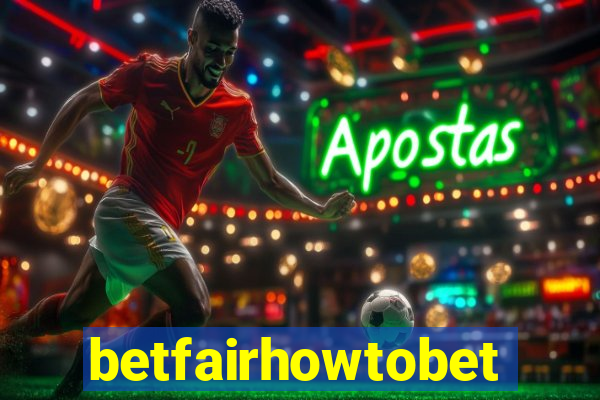 betfairhowtobet