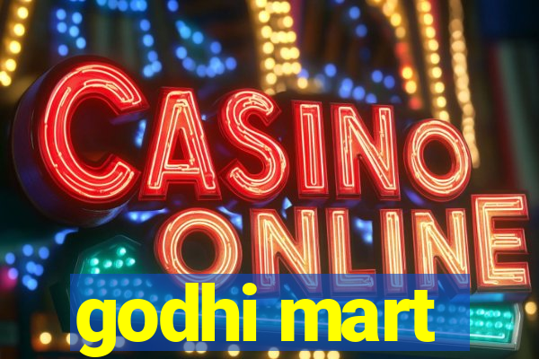 godhi mart