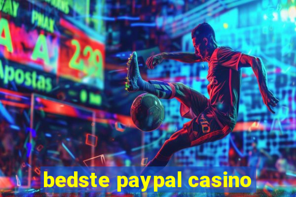 bedste paypal casino