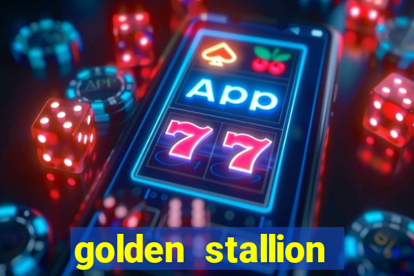 golden stallion slot free play