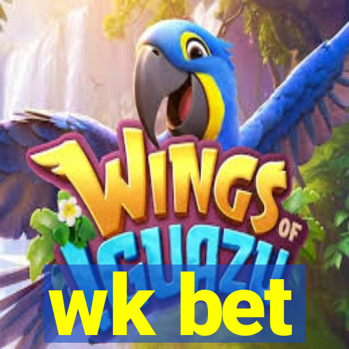 wk bet