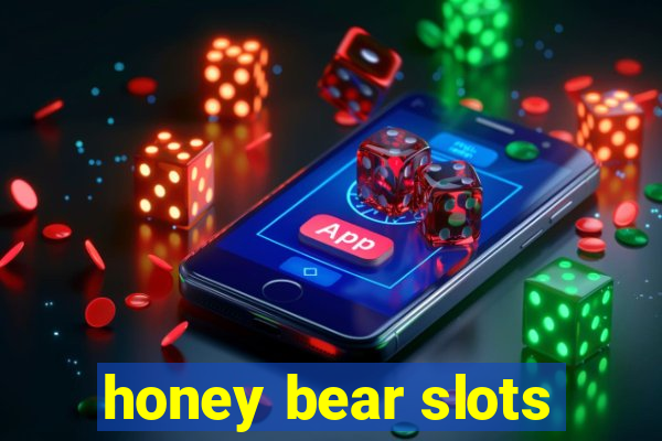 honey bear slots