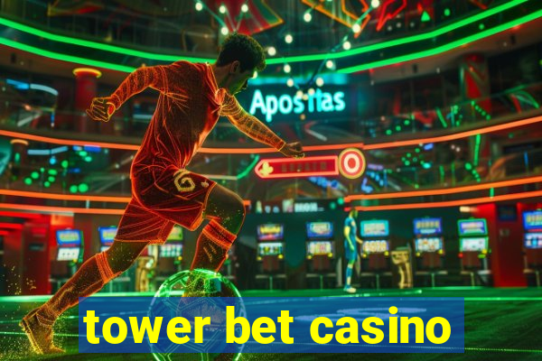 tower bet casino