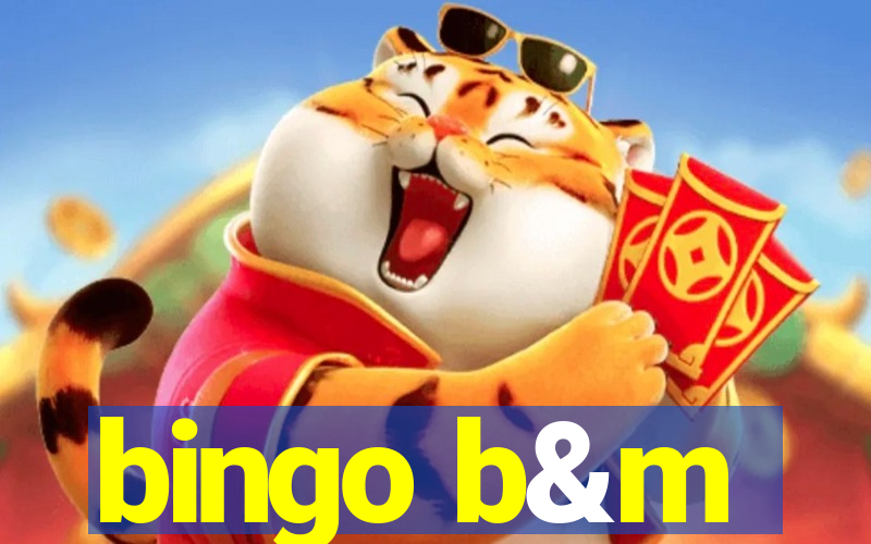 bingo b&m