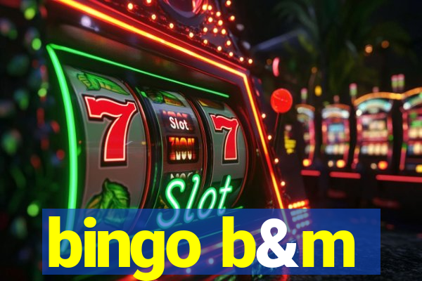 bingo b&m