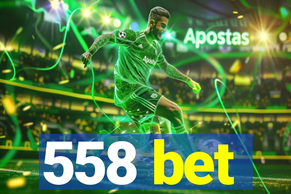 558 bet