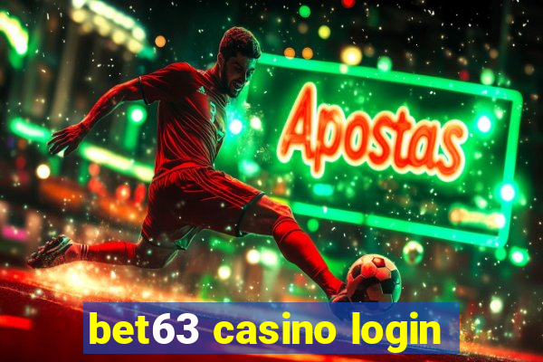 bet63 casino login