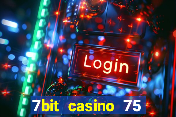 7bit casino 75 free spins