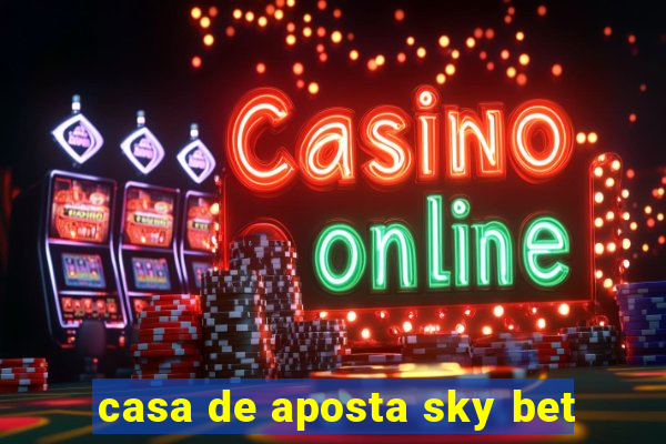 casa de aposta sky bet