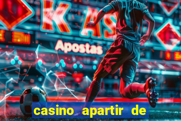 casino apartir de 1 real