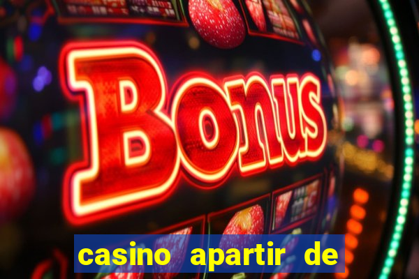 casino apartir de 1 real