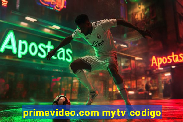 primevideo.com mytv codigo