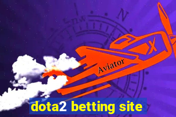 dota2 betting site