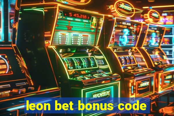 leon bet bonus code