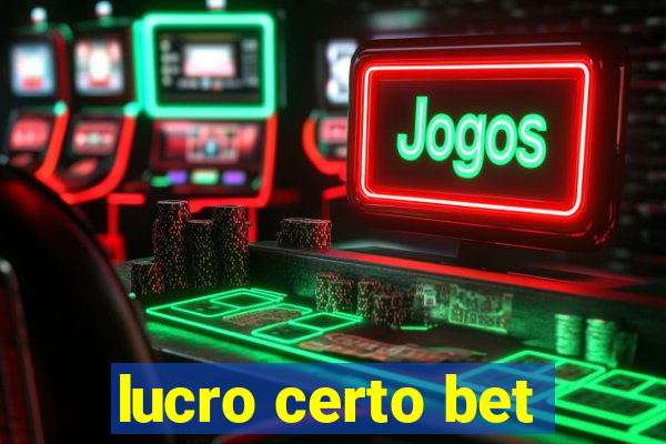 lucro certo bet