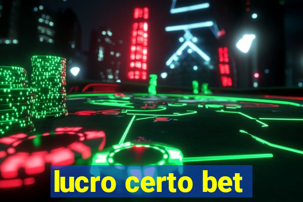 lucro certo bet