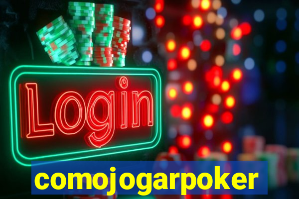 comojogarpoker