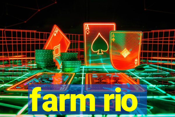 farm rio