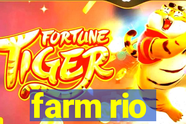 farm rio