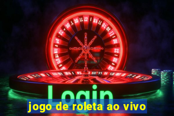 jogo de roleta ao vivo