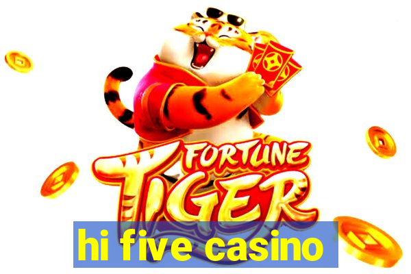 hi five casino