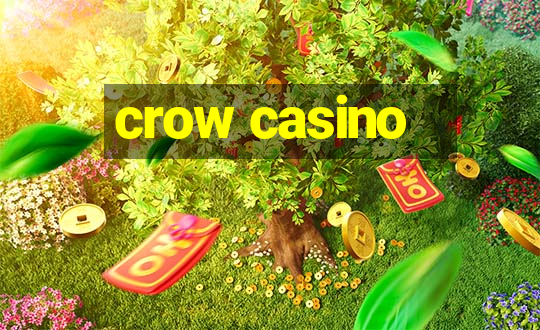 crow casino