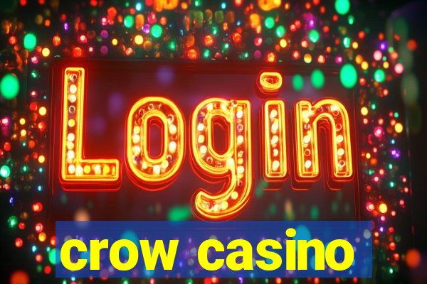 crow casino