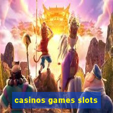 casinos games slots