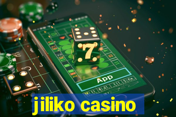 jiliko casino