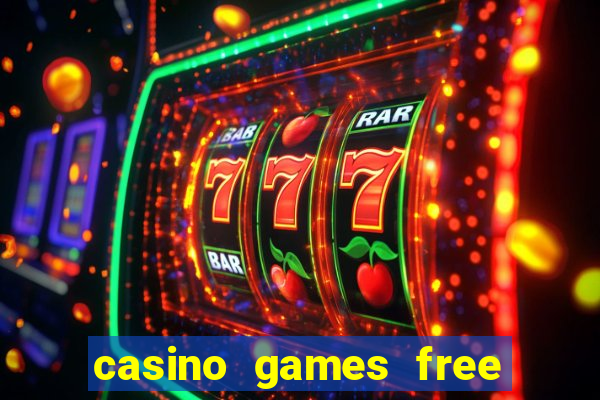 casino games free play slot game