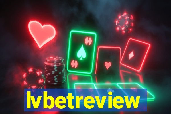 lvbetreview